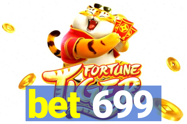 bet 699